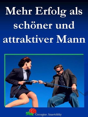 cover image of Mehr Erfolg als schöner und attraktiver Mann